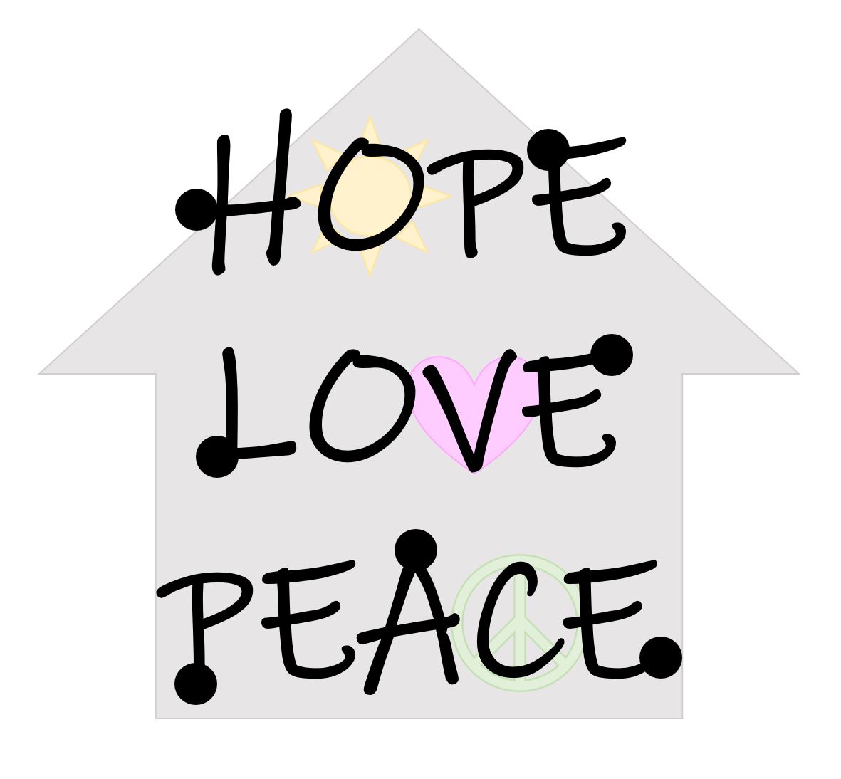 Hope, Love, Peace